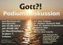 23. Juni – Podiumsdiskussion zur Vortragsreihe: „Gott?! Auf der Suche…“