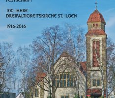 Umfangreiche Festschrift zum St. Ilgener Kirchenjubiläum auch online