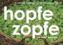 Am Wochenende: „Hopfe zopfe, Schdiel draalosse, wers net koo, solls bleiwelosse“
