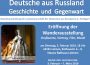 „Deutsche aus Russland. Geschichte und Gegenwart“ – Ausstellung am 5. Februar