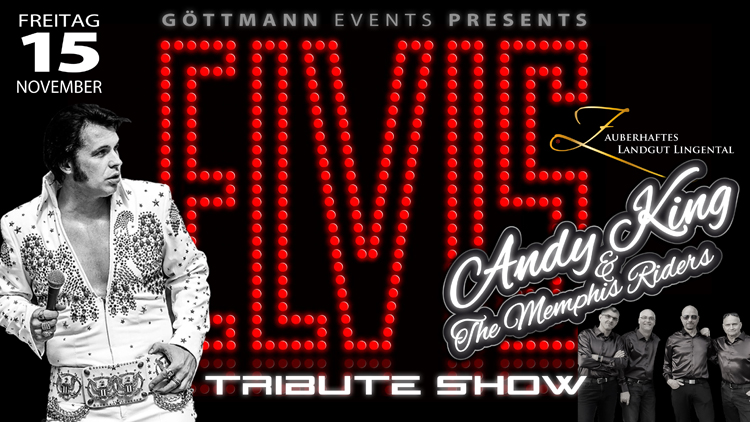 ELVIS Tribute-Show mit Andy King & The Memphis Riders im Landgut Lingental