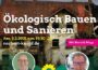 Ökologisches Bauen und Sanieren – wie geht das?