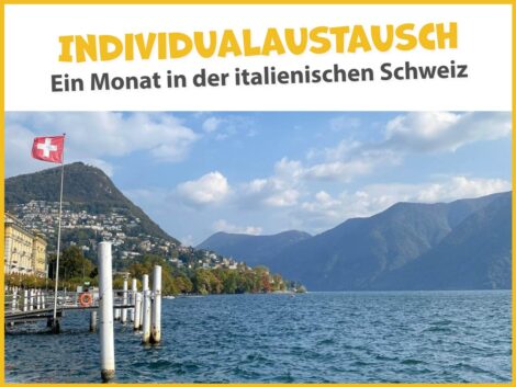 Schüler-Individualaustausch Tessin – </br>Ein Monat in der italienischen Schweiz