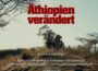 Dokumentarisches Porträt: „Äthiopien verändert“ – Einladung zur Filmvorführung