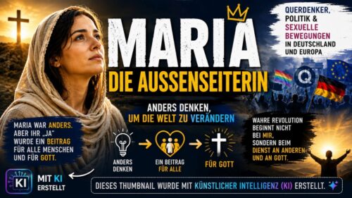 „Maria – die Außenseiterin: Anders denken, um die Welt zu verändern“ – GWS #777